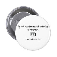 Pick Wife or Reporting Button