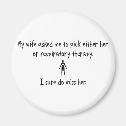 Pick Wife or Respiratory Therapy Magnets