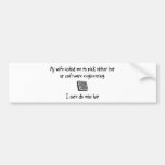 Pick Wife or Software Engineering Bumper Stickers