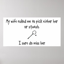 Pick Wife or Squash Posters