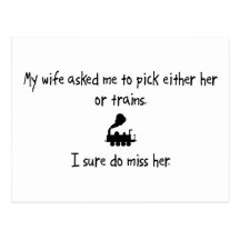 Pick Wife or Trains Postcard