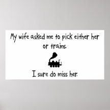 Pick Wife or Trains Posters