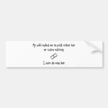 Pick Wife or Video Editing Bumper Sticker
