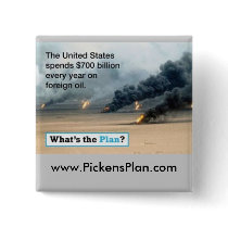 Pickens Plan - Foreign Oil Pin