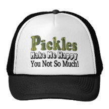 Pickles Make Me Happy Trucker Hats