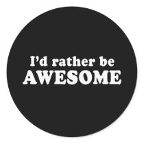 Pickup Lines - ID RATHER BE AWESOME T-SHIRT