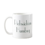 Pickwickian Humbug Coffee Mugs