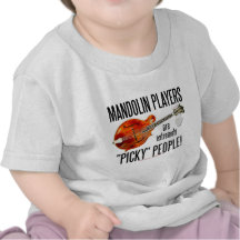 Picky Mandolinists T Shirts