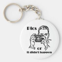Pics or it Didn't Happen Retro Key Chain