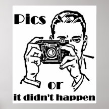 Pics or it Didn't Happen Retro Print
