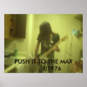 PICT0030, PUSH IT TO THE MAX          01976 posters