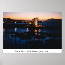 Pier 39 ~ San Francisco, CA Posters