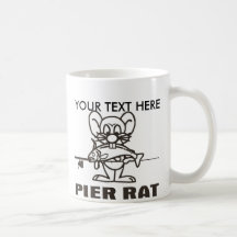 PIER RAT MUG, YOUR TEXT HERE
