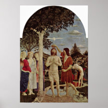 Piero della Francesca - baptême du Christ Posters