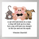 PIG Quote by Winston Churchill Posters