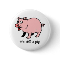 Pig with Lipstick - Button