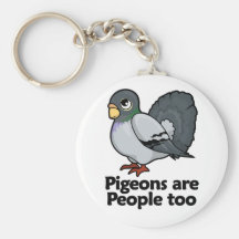Pigeons are People too Key Chains