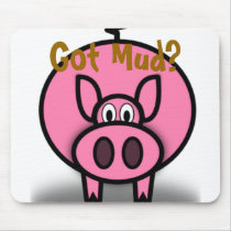 piggy, Got Mud? mousepads