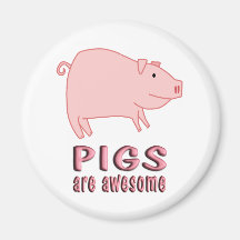 Pigs are Awesome Fridge Magnets