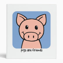 Pigs Are Friends Binders