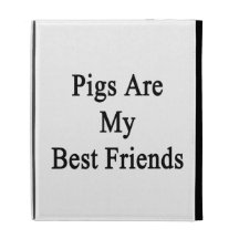 Pigs Are My Best Friends. iPad Folio Case