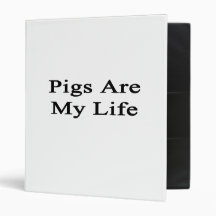 Pigs Are My Life Vinyl Binders