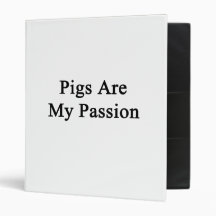 Pigs Are My Passion Binder