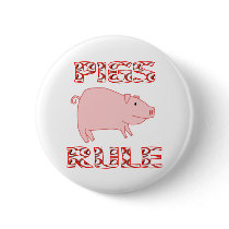 PIGS RULE PINBACK BUTTON