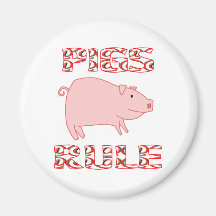 PIGS RULE MAGNET