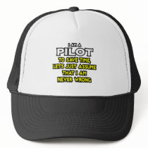 Pilot...Assume I Am Never Wrong