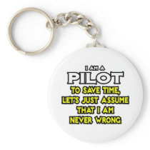 Pilot...Assume I Am Never Wrong