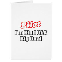 Pilot...Big Deal Greeting Cards