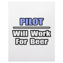 Pilot...Will Work For Beer