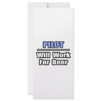 Pilot...Will Work For Beer