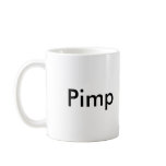 Pimp mugs