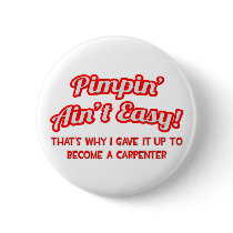 Pimpin' Ain't Easy .. Carpenter