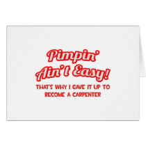 Pimpin' Ain't Easy .. Carpenter
