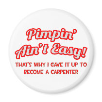 Pimpin' Ain't Easy .. Carpenter