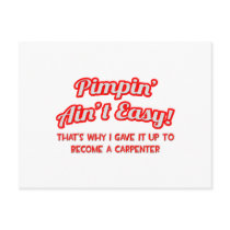 Pimpin' Ain't Easy .. Carpenter