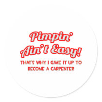 Pimpin' Ain't Easy .. Carpenter