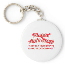 Pimpin' Ain't Easy .. Endocrinologist