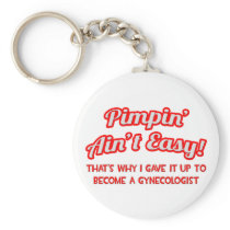 Pimpin' Ain't Easy .. Gynecologist