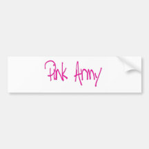 Pink Army representing women of the army! Bumper Sticker