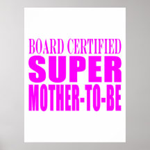 Pink Baby Showers Gifts : Super Mother to Be Print
