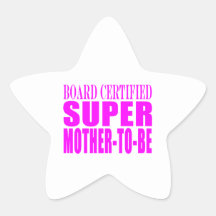 Pink Baby Showers Gifts : Super Mother to Be Sticker