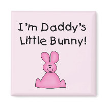 Pink Daddy's Little Bunny T-shirts and Gifts Magnets