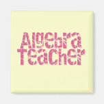 Pink Distressed Text Algebra Teacher Fridge Magnet