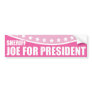 Pink Draft Sheriff Joe for President Bumper Sticker