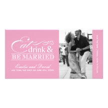 Pink  Eat, Drink and Be Married Save the Dates Custom Photo Card