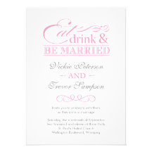 Pink Eat Drink and Be Married Wedding Invitations